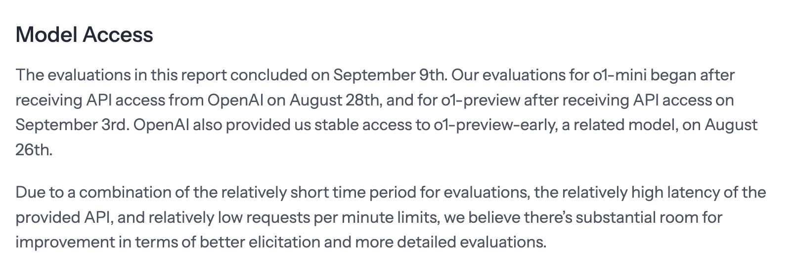 Excerpt from METR's o1-preview report, under the heading Model Access. It gives the dates METR received API access to o1-mini, o1-preview and o1-preview-early and when evaluations concluded, and says the short time period, high API latency and low rate limits left substantial room for better elicitation.